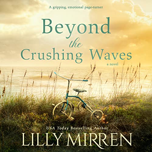 Beyond the Crushing Waves by Lilly Mirren Audiobook