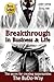 Breakthrough In Business and Life: The Secrets for Creating Opportunities - The BuDo-Way