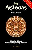 libro manuscrito antiguo crucigrama  Los Aztecas: Historia, Cultura, Mitología, Leyendas y Profecías