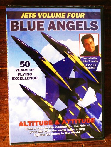 Blue Angels - Altitude & Attitude [Jets Volume 4] With John Travolta [Unknown Binding]