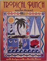Tropical Punch: Quilt Designs With a Florida Flavor 1564771334 Book Cover