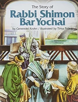 Hardcover The Story Of Rabbi Shimon Bar Yochai Book