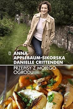 Hardcover Przepisy z mojego ogrodu (polish) [Polish] Book