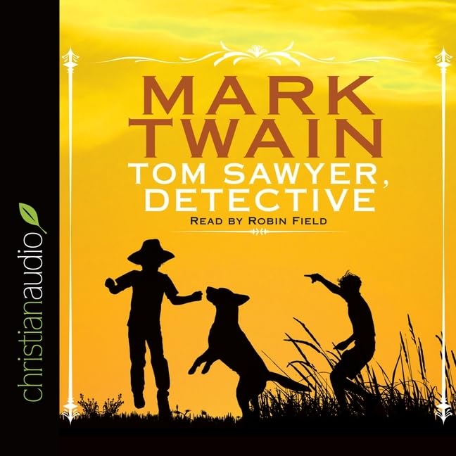 Tom Sawyer, Detective (Adventures of Tom and Huck)      Audio CD – Unabridged, March 1, 2021