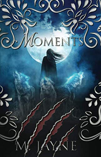 Moments (The Novus Pack Series)