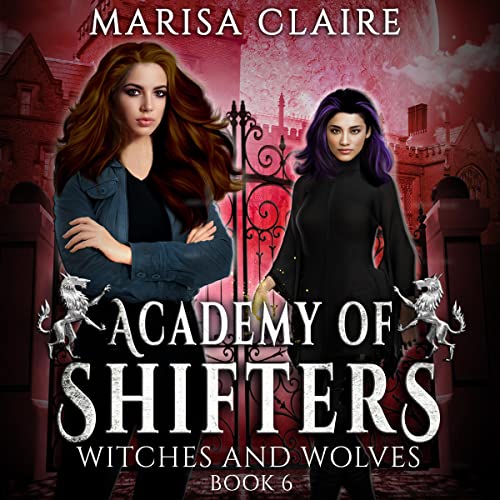 Academy of Shifters: Witches and Wolves by Marisa Claire episode artwork