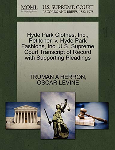 Hyde Park Clothes, Inc., Petitoner, v. Hyde Park Fashions, Inc. U.S. Supreme Court Transcript of Record with Supporting Pleadings