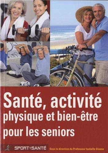 Santé, Activité physique et bien-être pour les seniors