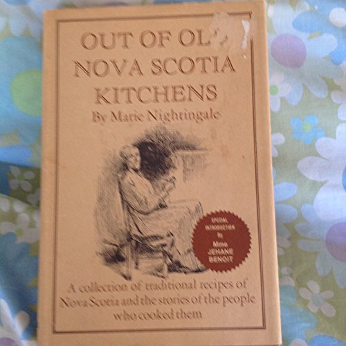 Out of Old Nova Scotia Kitchens: a Collection o... 0889320446 Book Cover