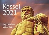  Wandkalender Kassel 2021 Format Din A4 Jörg Lantelme und Lothar Koch: ... zu Hause ist, wo Kassel ist