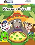 ¡Queso y Brócoli! (English Edition)