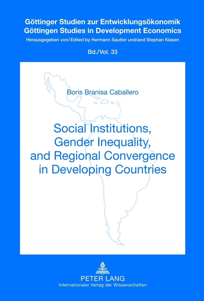 Social Institutions, Gender Inequality, and Regional Convergence in Developing Countries: 33