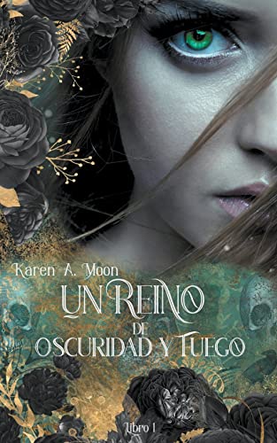Un Reino de Oscuridad y Fuego (Libro 1) (1) (Un Reino de Mundos)