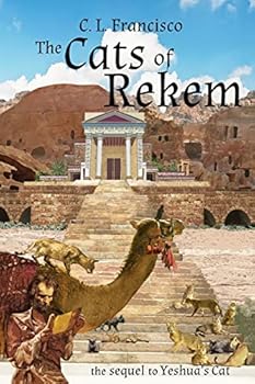 The Cats of Rekem - Book #3 of the Yeshua's Cats