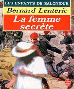 Les Enfants de Salonique : La Femme secrète - Book #2 of the Les enfants de Salonique