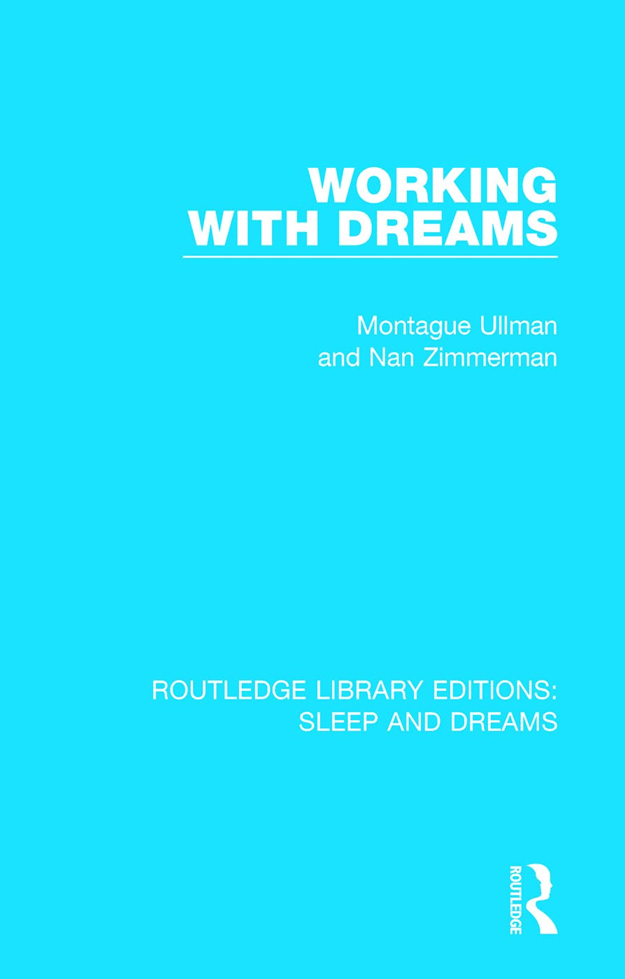 Working with Dreams (Routledge Library Editions: Sleep and Dreams)
