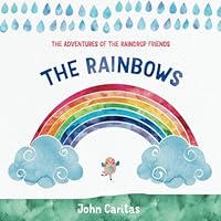 The Rainbows 1534846654 Book Cover