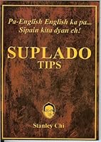 Suplado Tips (Pat-Engish English ka pa.. Sipain kita dyan eh!) 9710573268 Book Cover