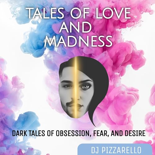 Tales of Love and Madness (Authored by DJ Pizzarello) episode artwork