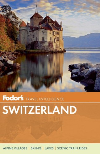 Fodor's Switzerland (Full-color Travel Guide) Paperback – April 9, 2013