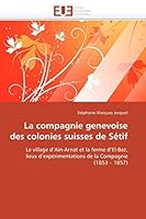 La Compagnie Genevoise Des Colonies Suisses de Sétif 6131544131 Book Cover