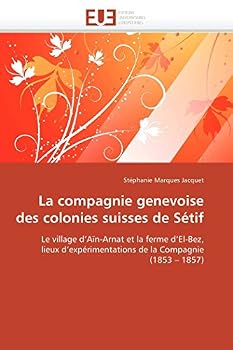 Paperback La compagnie genevoise des colonies suisses de sétif [French] Book