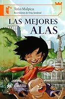 Las mejores alas (Castillo de la Lectura Naranja) 970200991X Book Cover