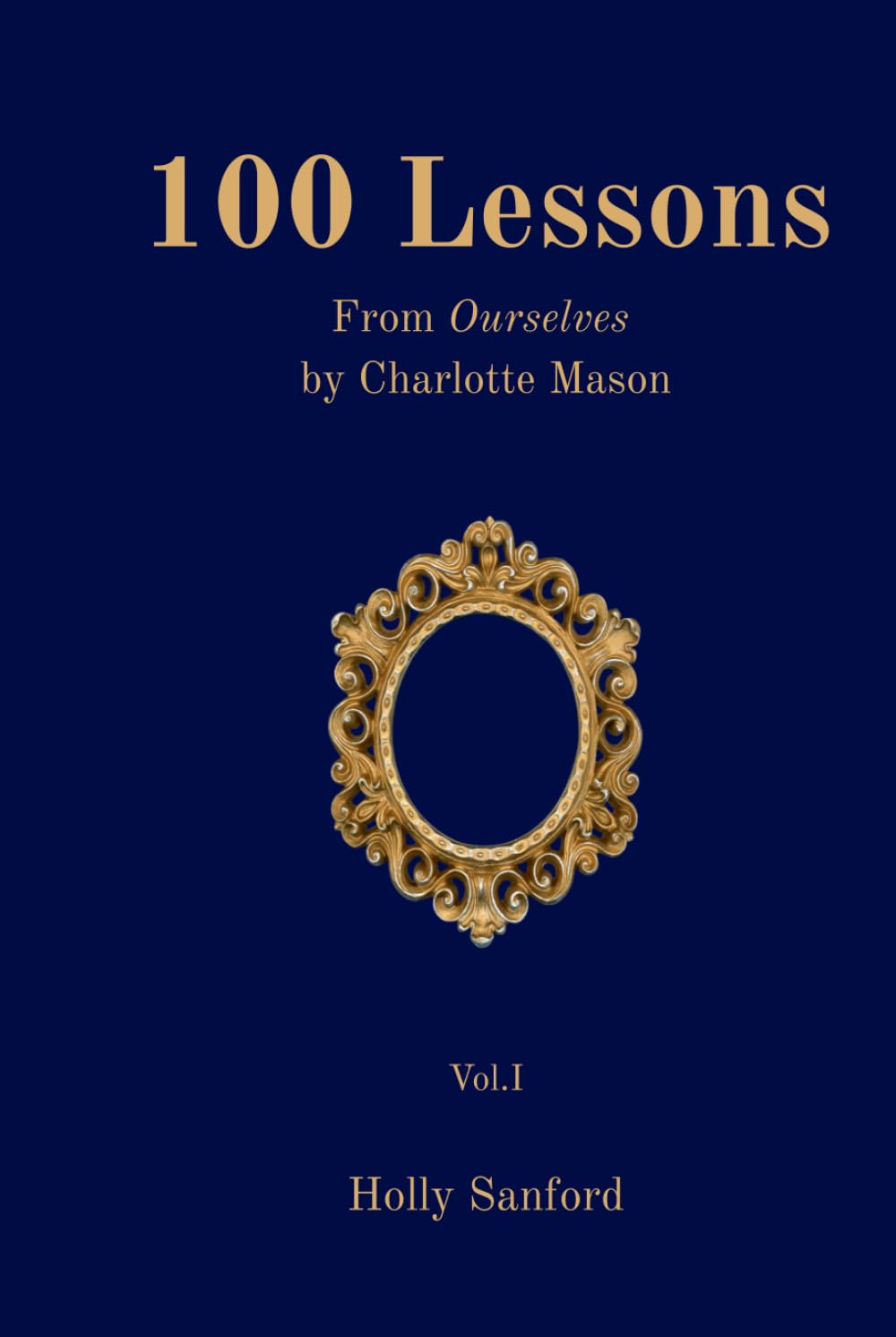 100 Lessons: From Ourselves by Charlotte Mason