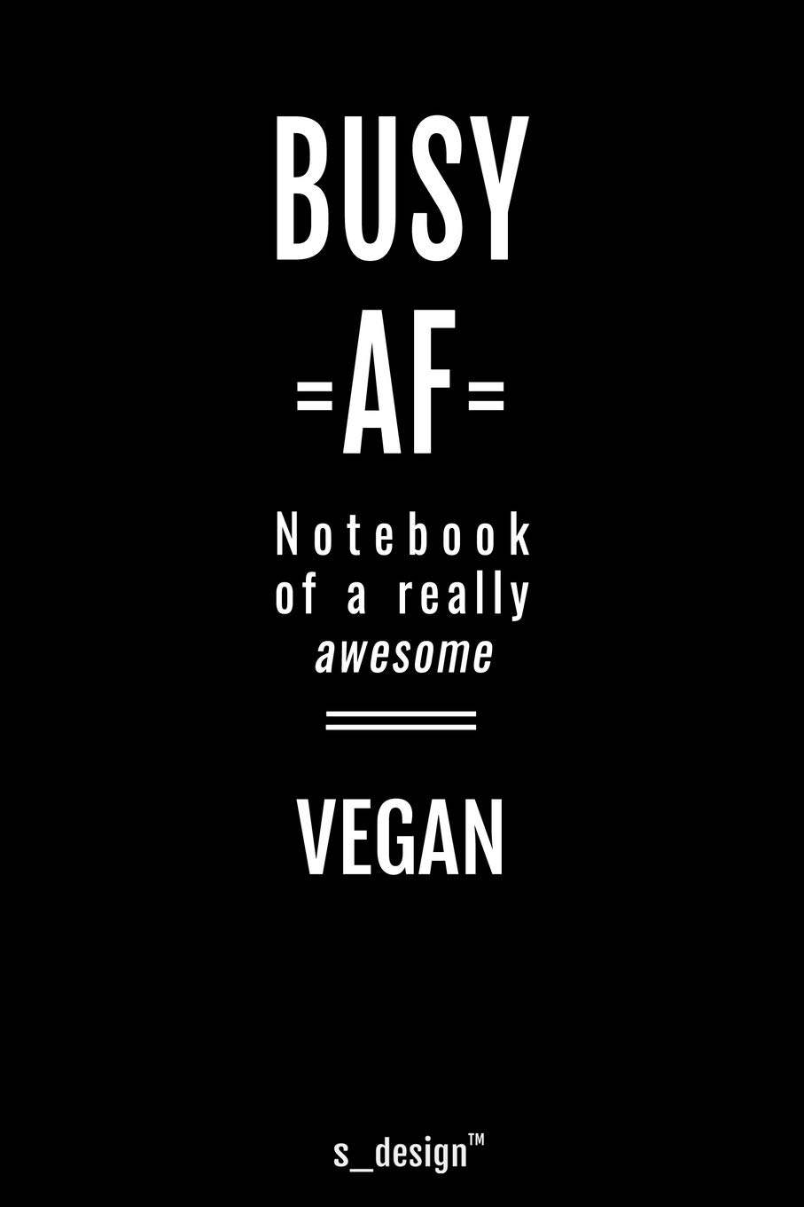 Notebook for Vegans / Vegan: awesome handy Note Book [120 blank lined ruled pages]