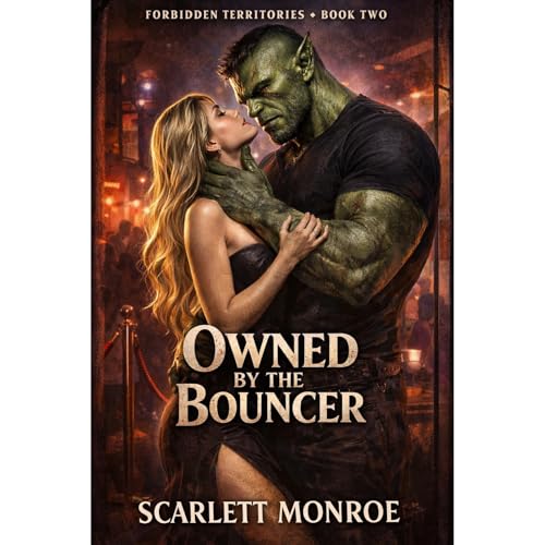 Owned by the Bouncer Audiolibro Por Scarlett Monroe arte de portada