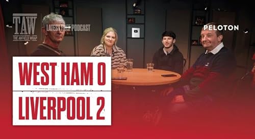 West Ham 0 Liverpool 2: The Anfield Wrap Podcast Por  arte de portada