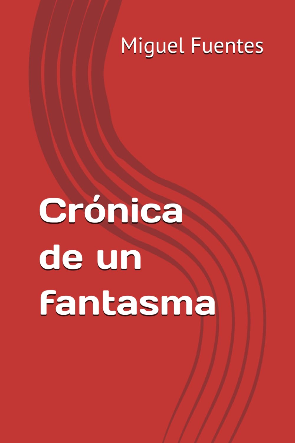Crónica de un fantasma