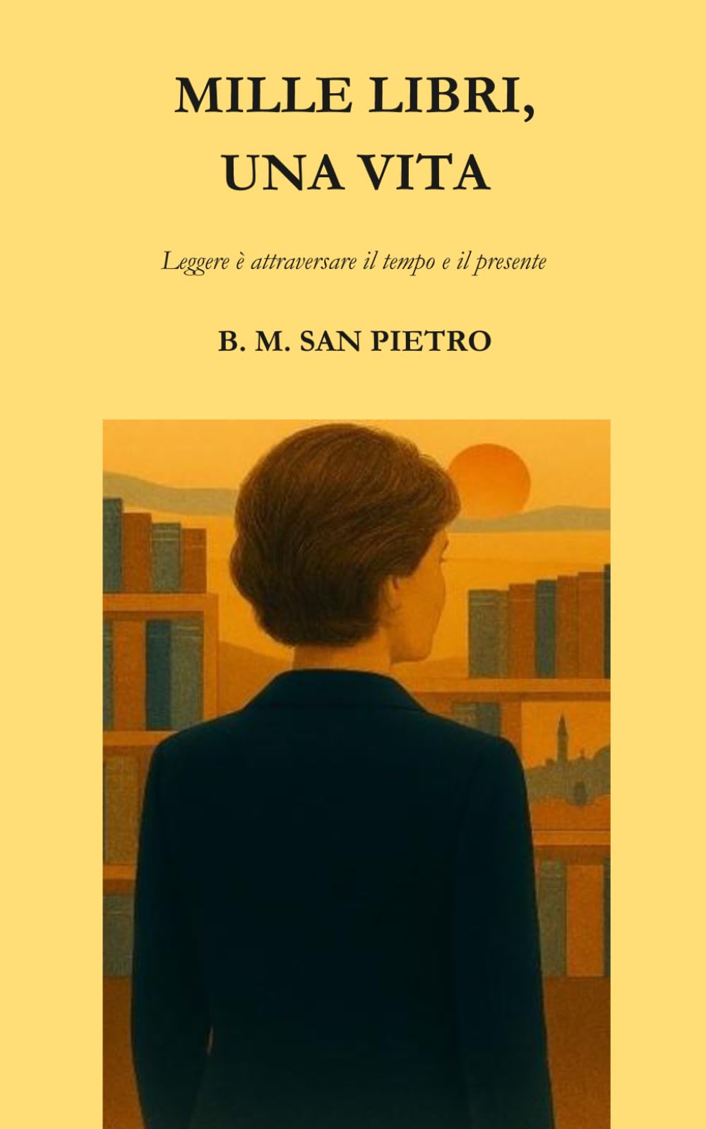 MILLE LIBRI, UNA VITA: Leggere è attraversare il tempo e il presente