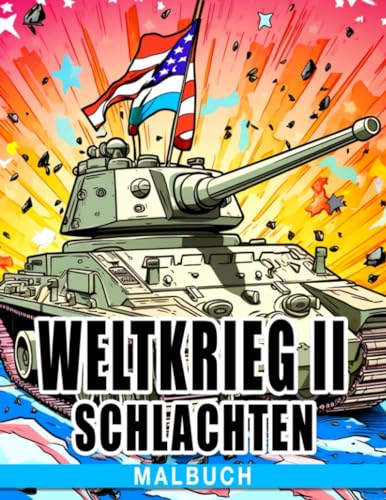 Weltkrieg II Schlachten Malbuch: Entdecke historische Schlachten durch fesselnde Illustrationen - Perfekt für Kinder im Alter von 10-14 Jahren
