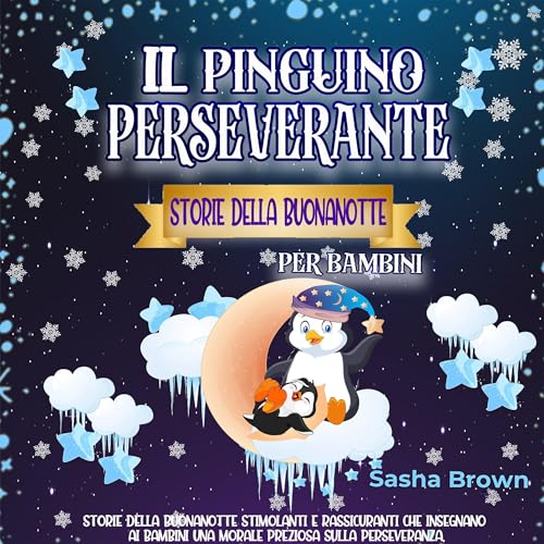 『Il pinguino perseverante Storie della buonanotte per bambini』のカバーアート