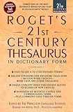 Roget's 21st Century Thesaurus: Updated and Expanded 3rd Edition, in Dictionary Form (21st Century Reference)