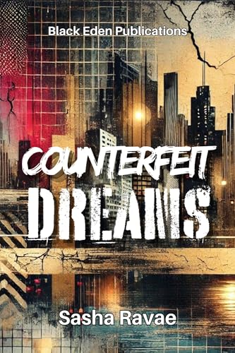 Counterfeit Dreams (The Counterfeit Dreams Series Book 1)
