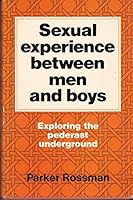 Sexual Experience Between Men and Boys Exploring the Pederast Underground 0809619113 Book Cover