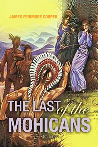 The Last Of The Mohicans A Narrative Of 1757 Natty Bumppo Tales Kindle Edition By James Fenimore Cooper Literature Fiction Kindle Ebooks Amazon Com