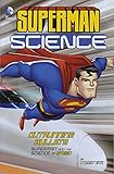 Outrunning Bullets: Superman and the Science of Speed (Superman Science)