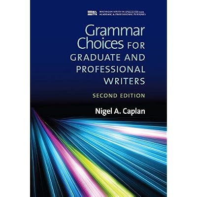 Grammar Choices for Graduate and Professional Writers, Second Edition