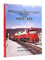 The Western Maryland Railway in the diesel era 187931407X Book Cover