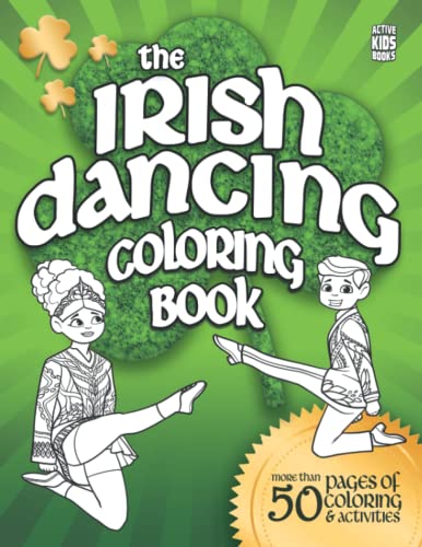 The Irish Dancing Coloring Book: Over 50 pages of coloring and activities for Irish Dancers everywhere! (Active Kids Books) image 2
