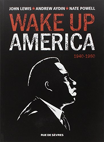 Télécharger Wake up America, Tome 1 : 1940-1960 Francais PDF