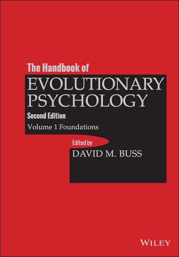 The Handbook of Evolutionary Psychology, Volume 1: Foundation
