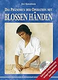 Das Phänomen der Operation mit blossen Händen, m. DVD