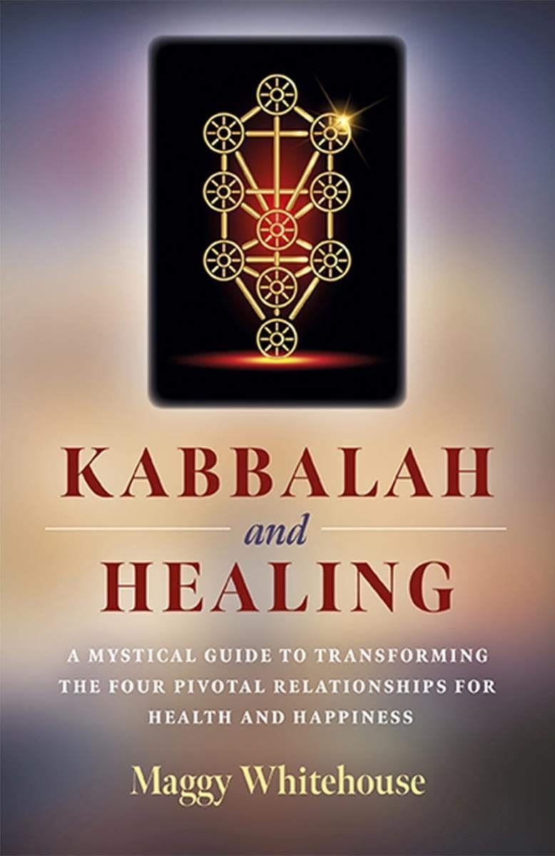 Kabbalah and Healing: A Mystical Guide to  by Maggy Whitehouse PAPERBACK