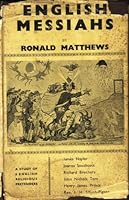 English Messiahs: Studies of Six English Religious Pretenders 1656-1927 B0023EFI7Q Book Cover
