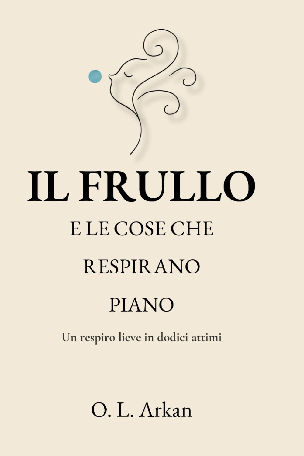 IL FRULLO: E LE COSE CHE RESPIRANO PIANO (UNSEEN THINGS (ITA))