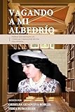 Vagando a mi albedrio (Spanish Edition)